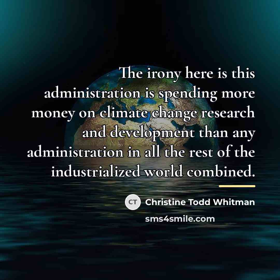 “The irony here is this administration is spending more money…” quote by Christine Todd Whitman