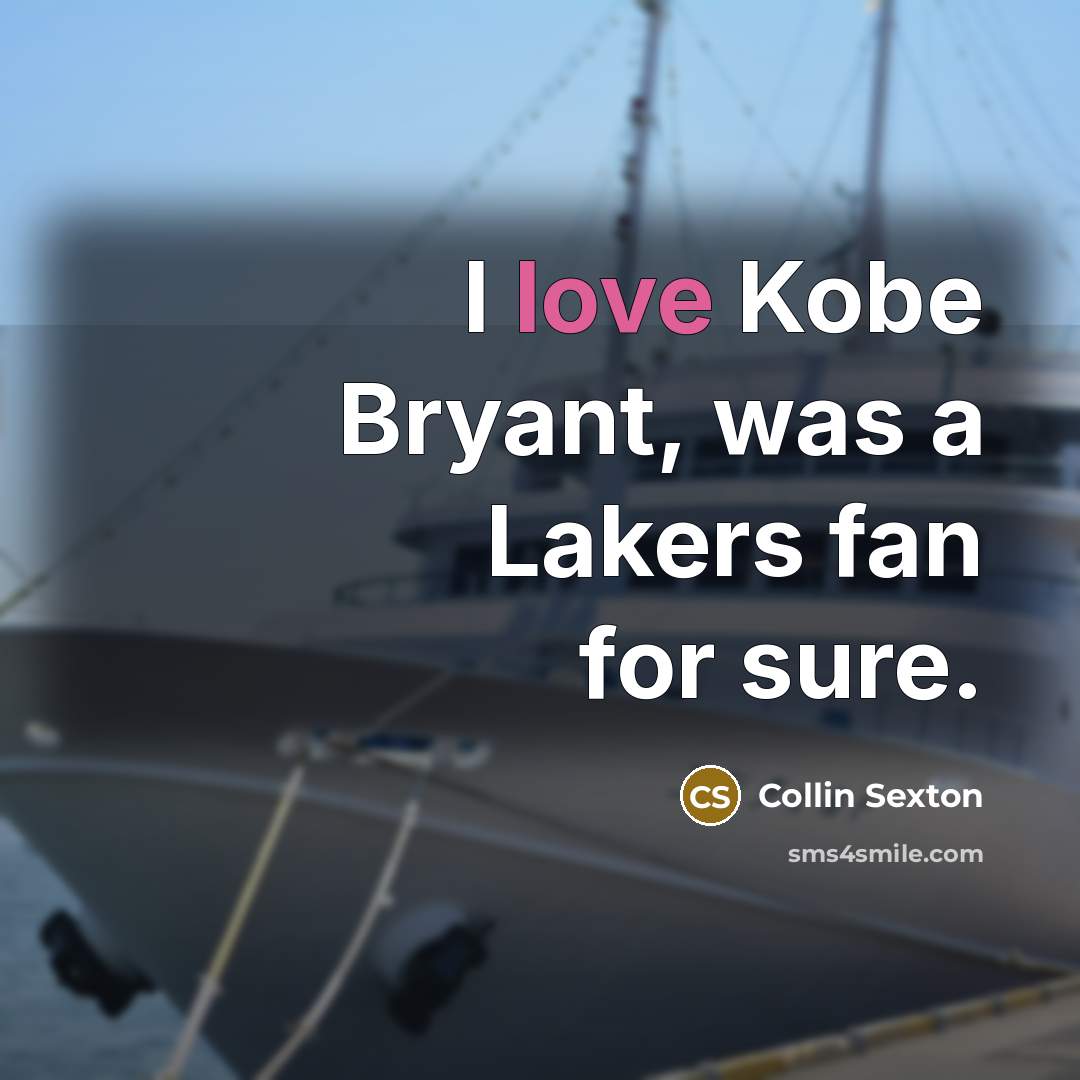 “I love Kobe Bryant, was a Lakers fan for sure.” quote by Collin Sexton