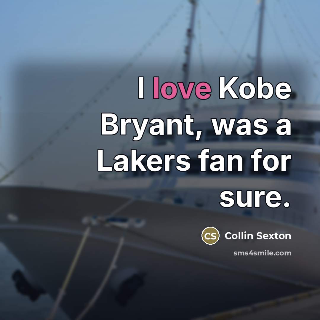 “I love Kobe Bryant, was a Lakers fan for sure.…” quote by Collin Sexton