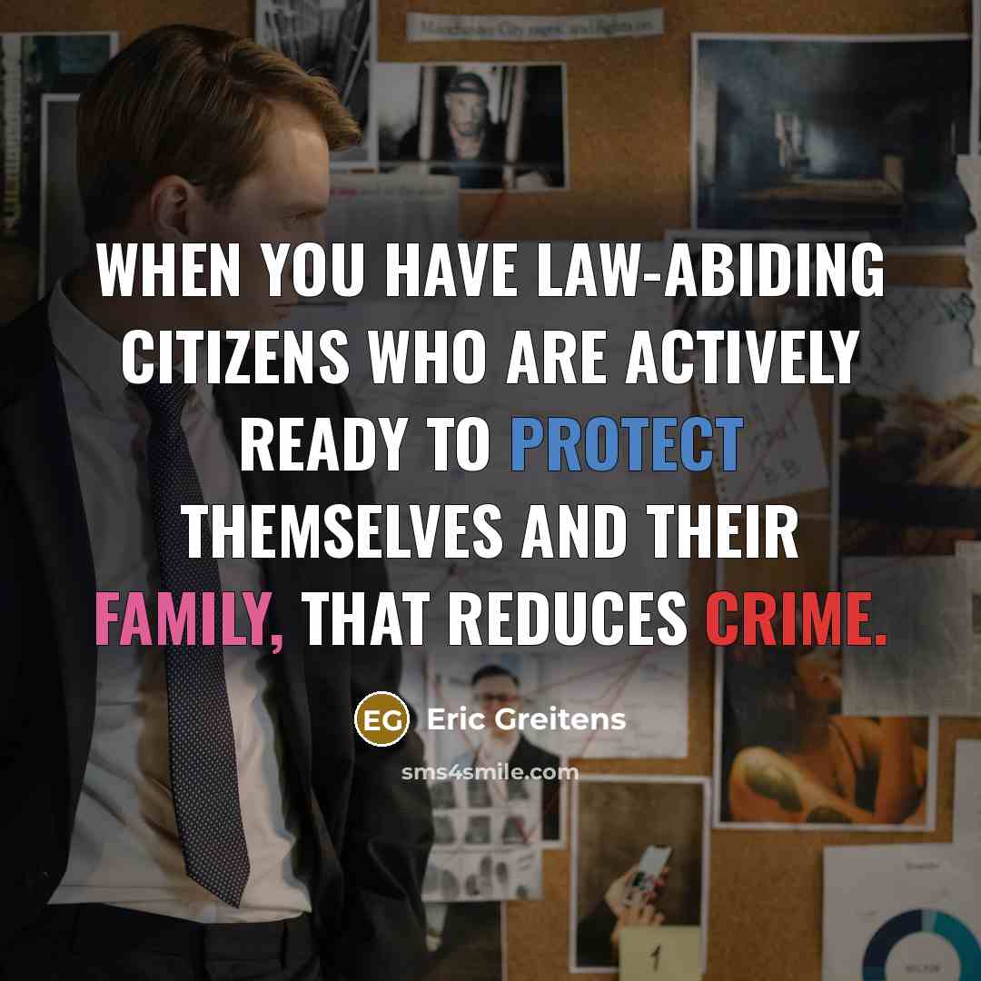 “When you have law-abiding citizens who are actively ready to…” quote by Eric Greitens