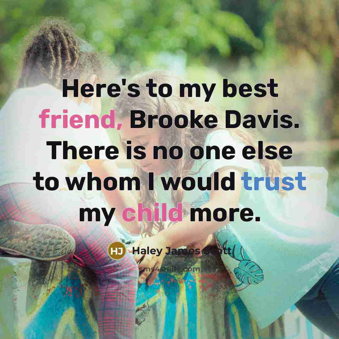 “Here's to my best friend, Brooke Davis. There is no…” quote by Haley James Scott