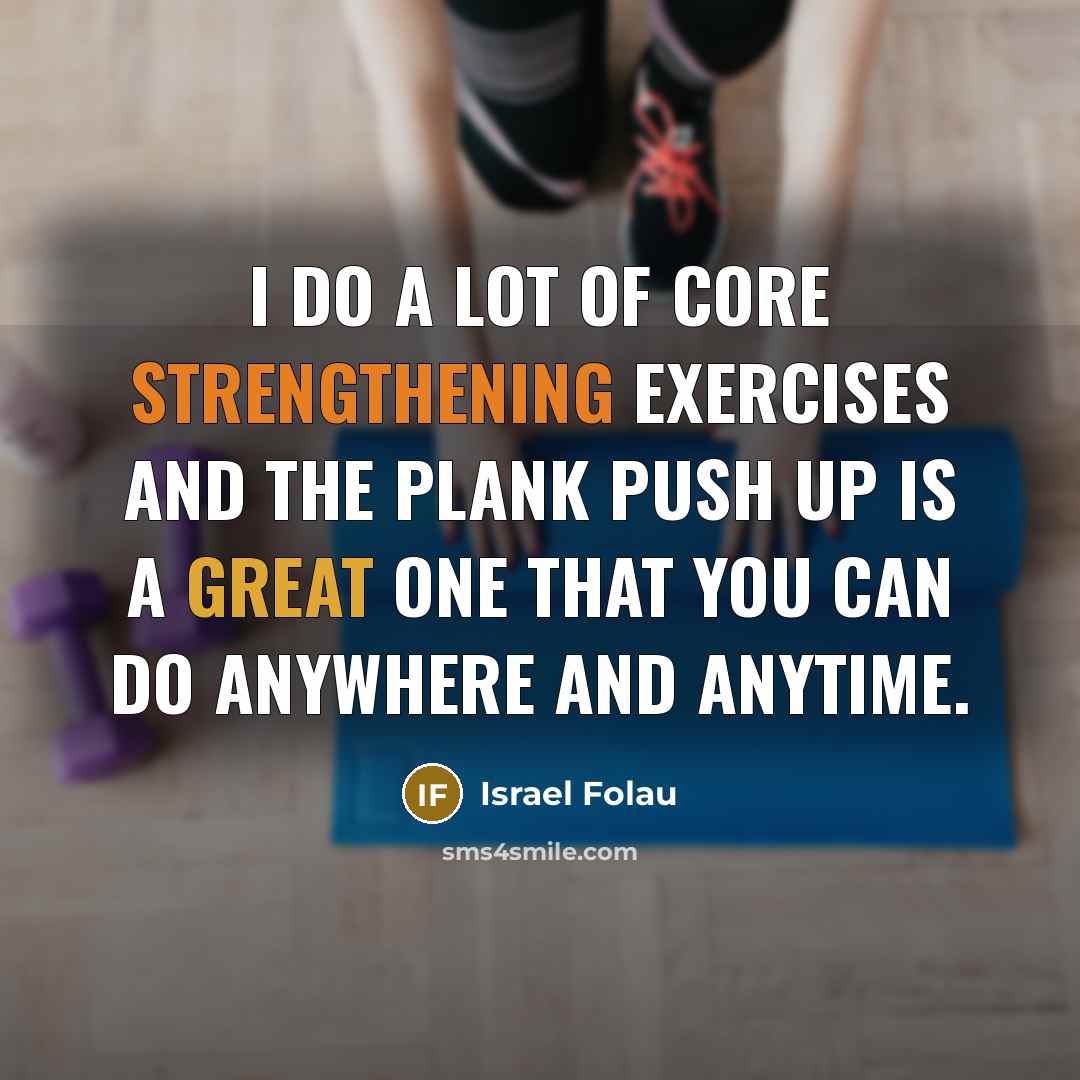 “I do a lot of core strengthening exercises and the…” quote by Israel Folau