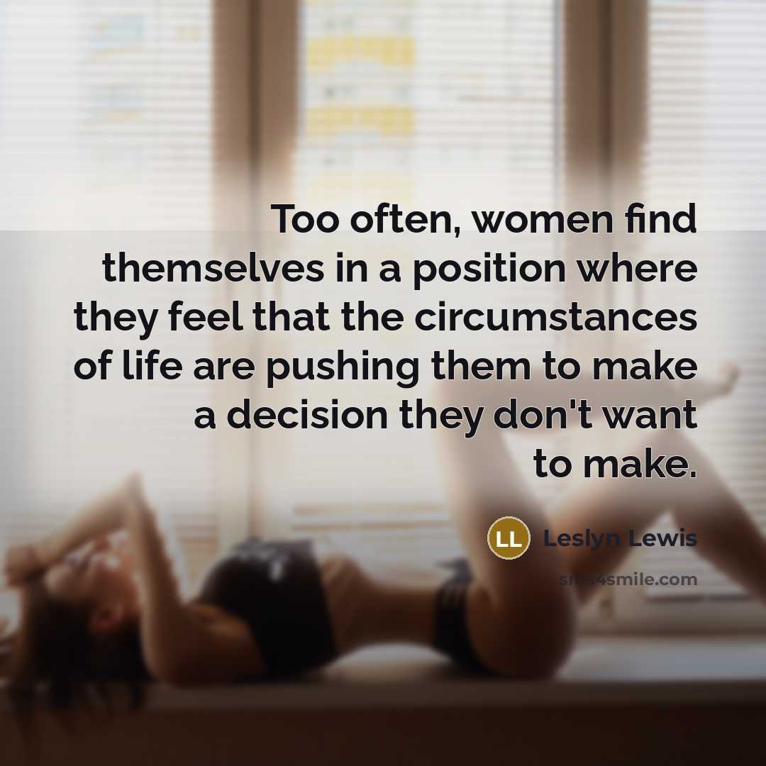 “Too often, women find themselves in a position where they…” quote by Leslyn Lewis