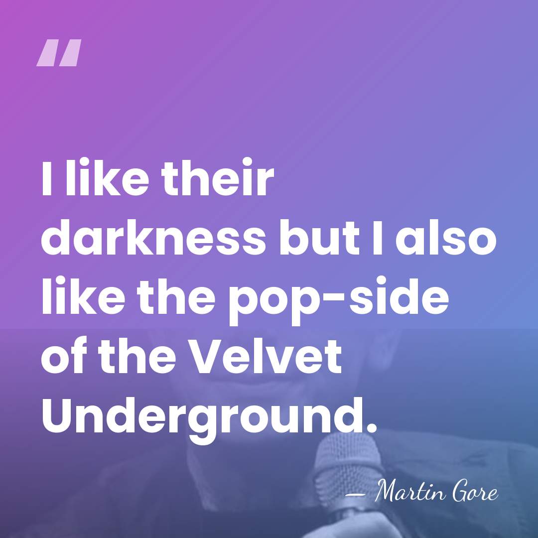 I like their darkness but I also like the pop-side of the&hellip; - Martin Gore