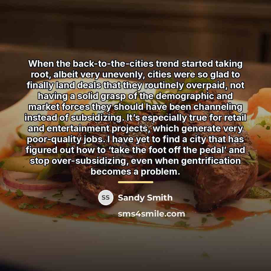 “When the back-to-the-cities trend started taking root, albeit very unevenly,…” quote by Sandy Smith