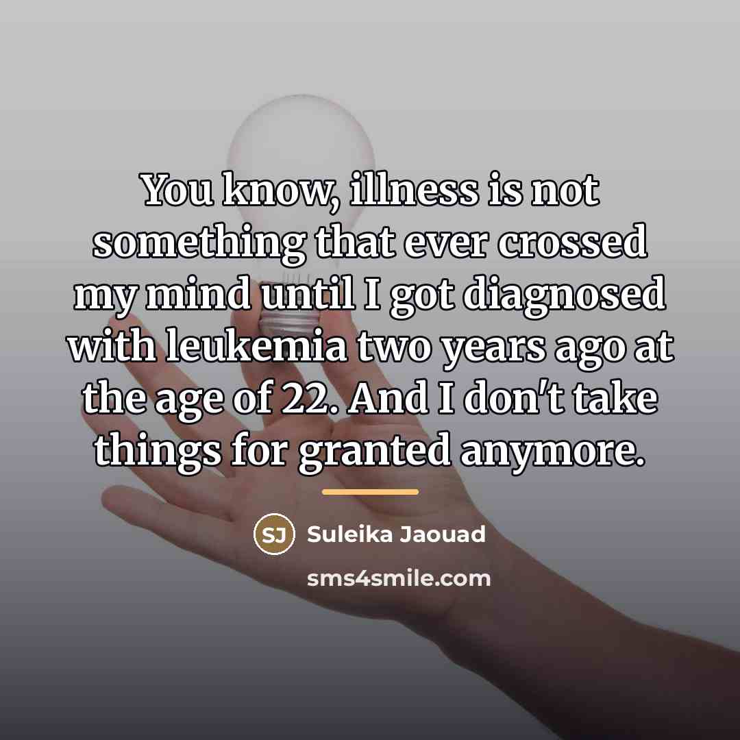 “You know, illness is not something that ever crossed my…” quote by Suleika Jaouad