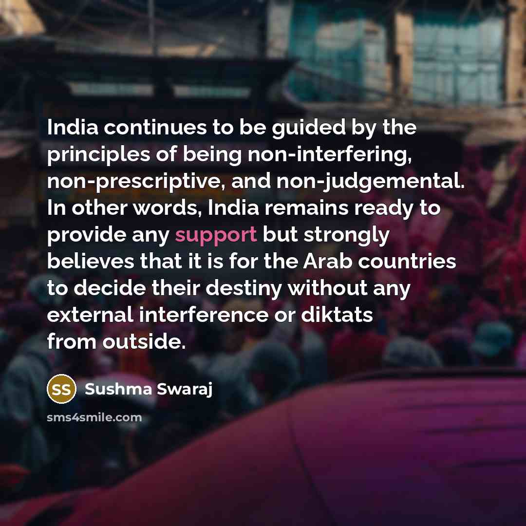 “India continues to be guided by the principles of being…” quote by Sushma Swaraj