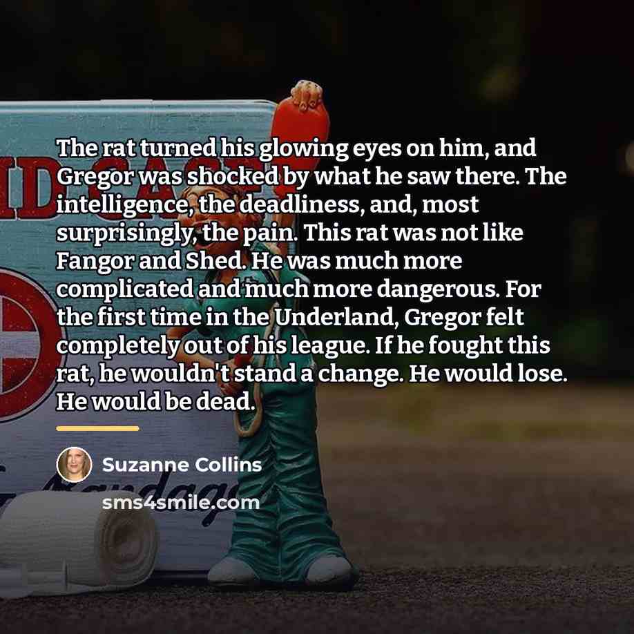 “The rat turned his glowing eyes on him, and Gregor…” quote by Suzanne Collins