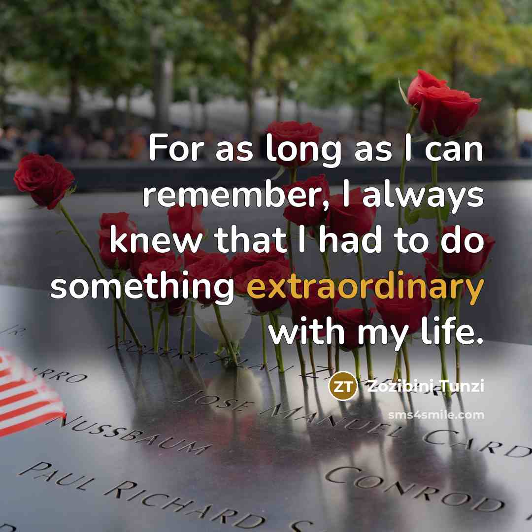 “For as long as I can remember, I always knew…” quote by Zozibini Tunzi