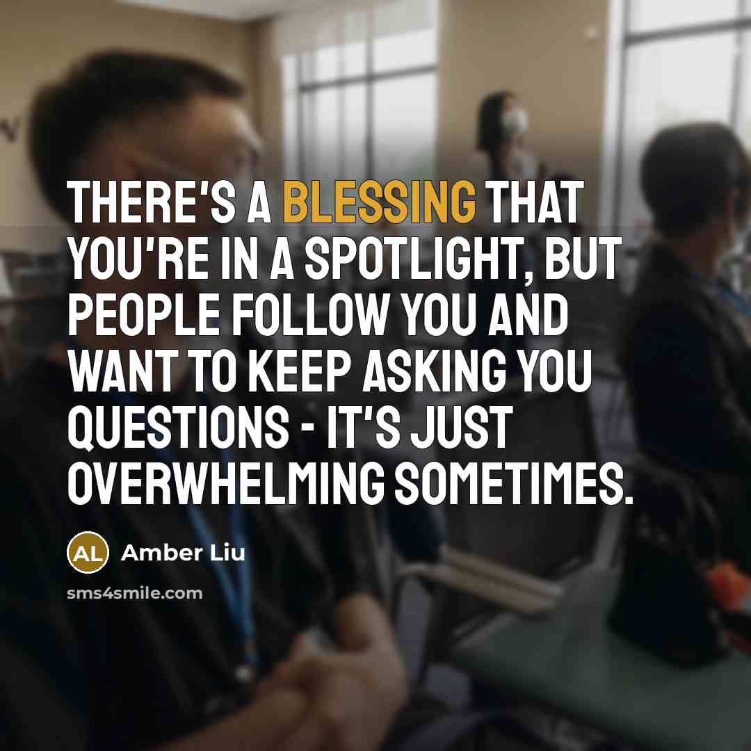 “There's a blessing that you're in a spotlight, but people…” quote by Amber Liu