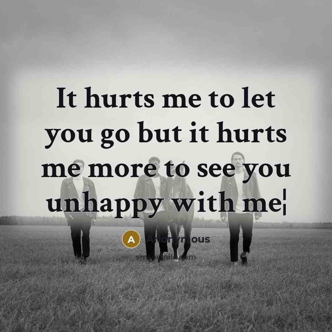 “It hurts me to let you go but it hurts…” quote by Anonymous