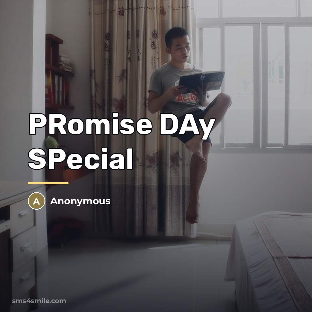 “PRomise DAy SPecial…” quote by Anonymous