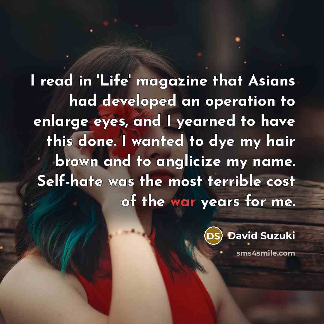 “I read in 'Life' magazine that Asians had developed an…” quote by David Suzuki