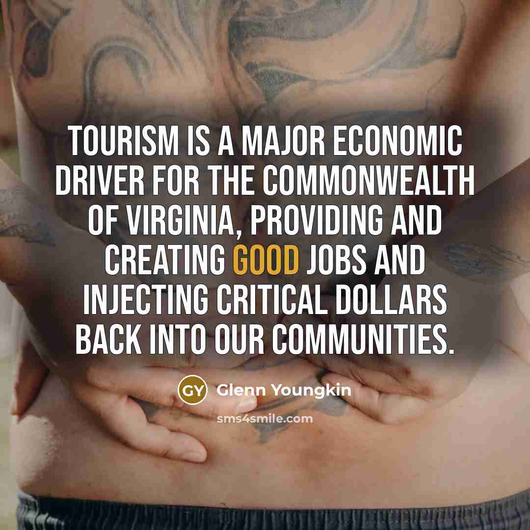 “Tourism is a major economic driver for the Commonwealth of…” quote by Glenn Youngkin