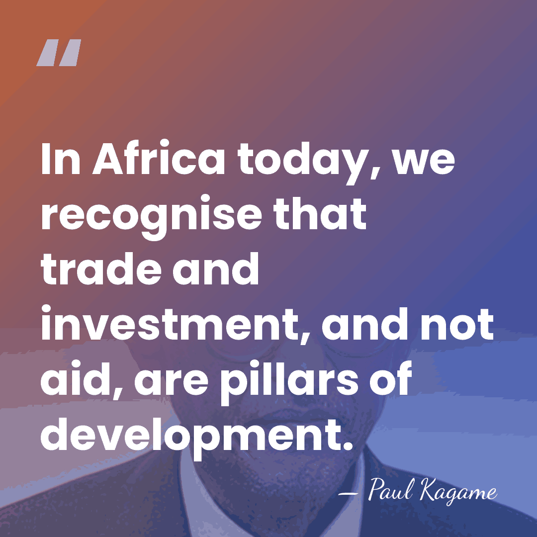 In Africa today, we recognise that trade and investment, and not aid,&hellip; - Paul Kagame