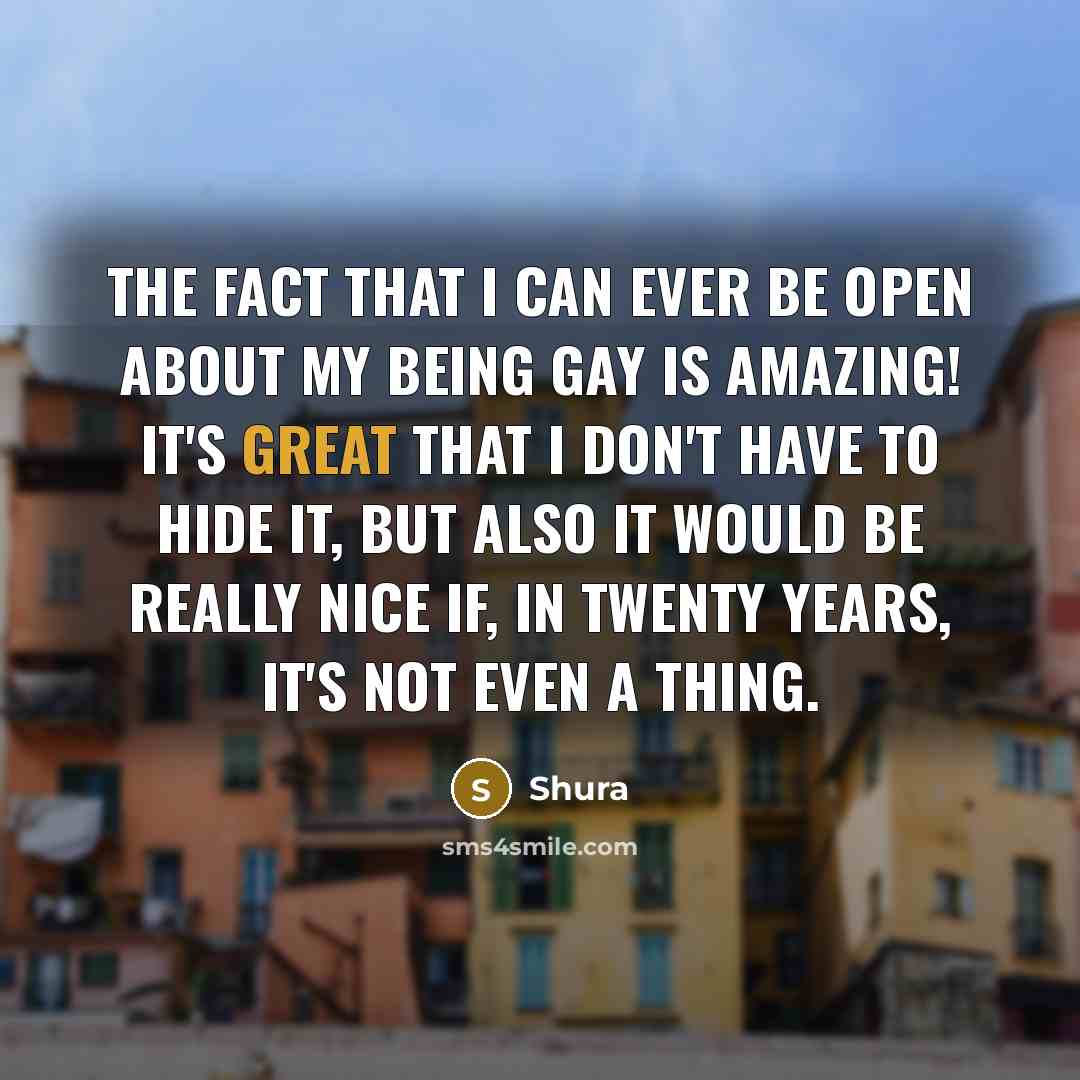 “The fact that I can ever be open about my…” quote by Shura