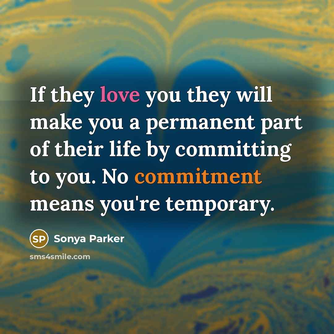 “If they love you they will make you a permanent…” quote by Sonya Parker