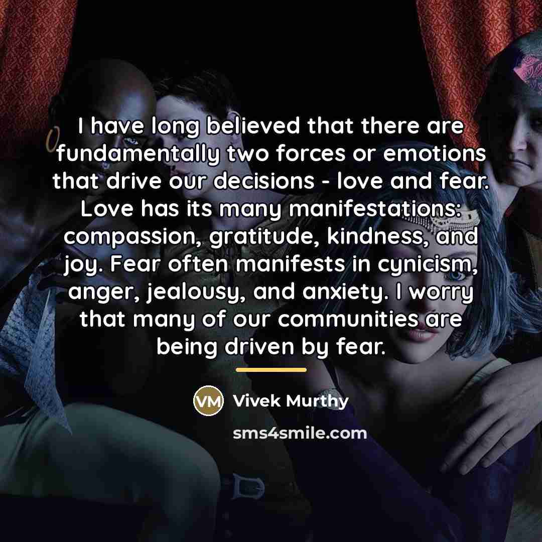 “I have long believed that there are fundamentally two forces…” quote by Vivek Murthy