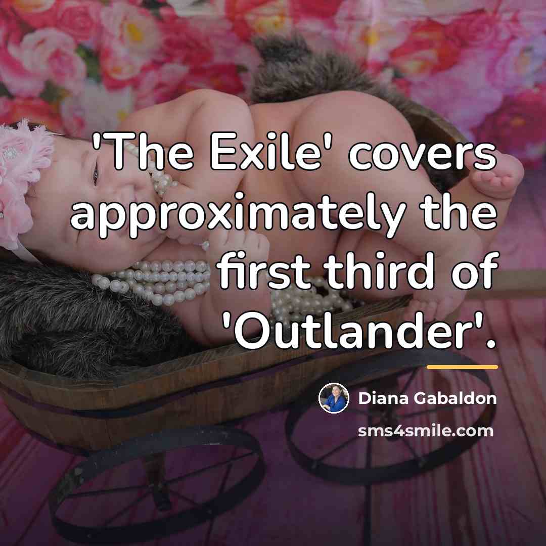 “'The Exile' covers approximately the first third of 'Outlander'.…” quote by Diana Gabaldon