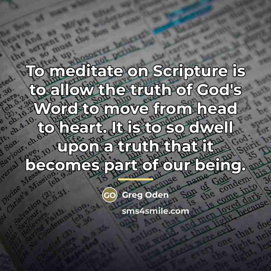 “To meditate on Scripture is to allow the truth of…” quote by Greg Oden