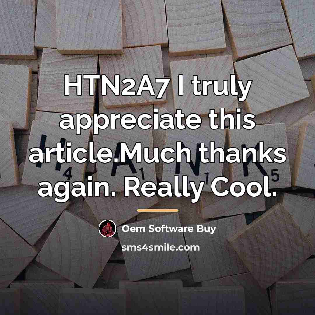 “HTN2A7 I truly appreciate this article.Much thanks again. Really Cool.…” quote by Oem Software Buy