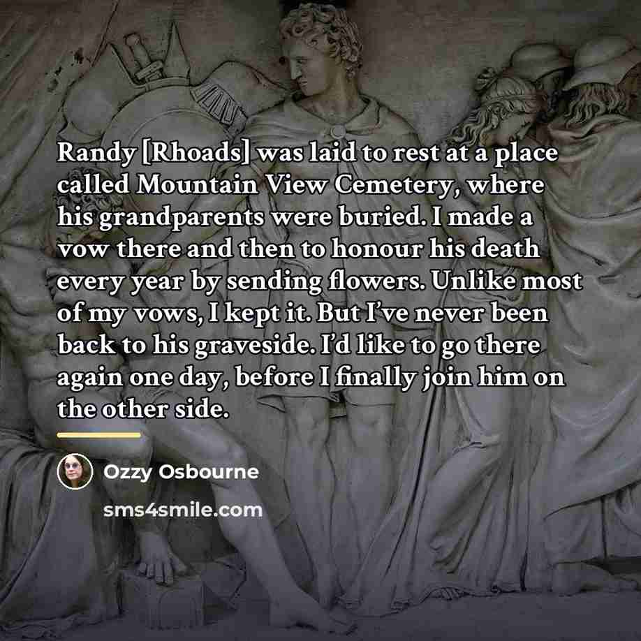“Randy [Rhoads] was laid to rest at a place called…” quote by Ozzy Osbourne