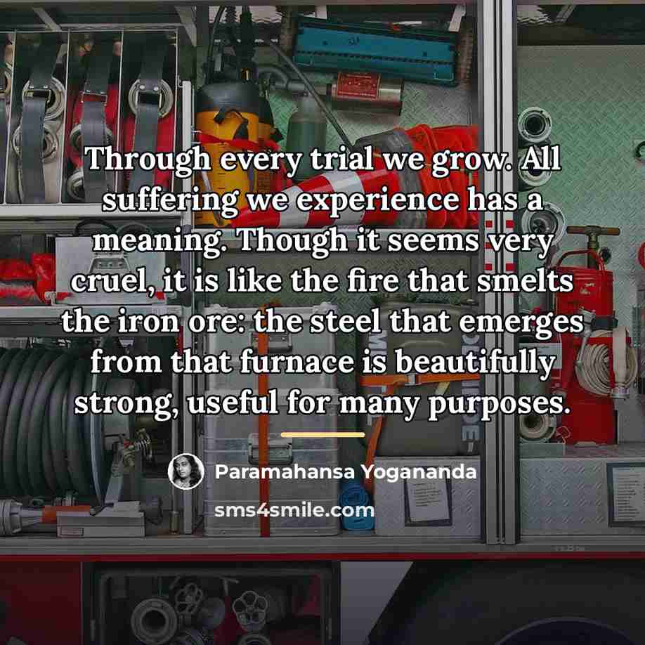 “Through every trial we grow. All suffering we experience has…” quote by Paramahansa Yogananda