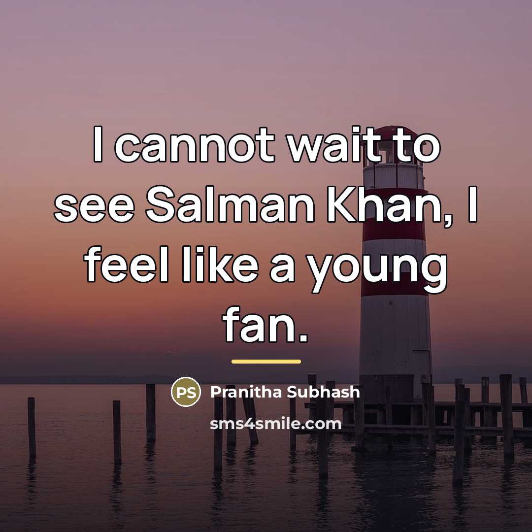 “I cannot wait to see Salman Khan, I feel like…” quote by Pranitha Subhash