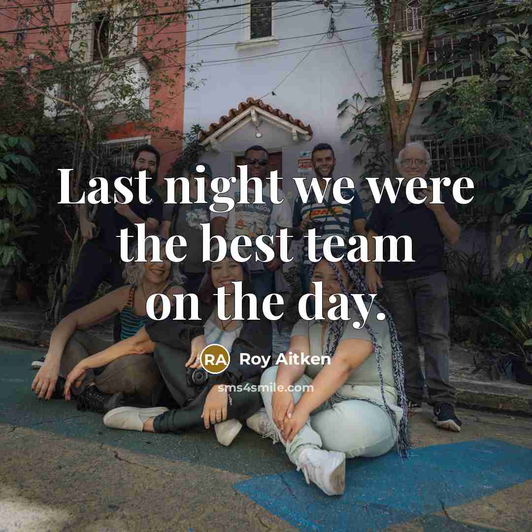 “Last night we were the best team on the day.” quote by Roy Aitken