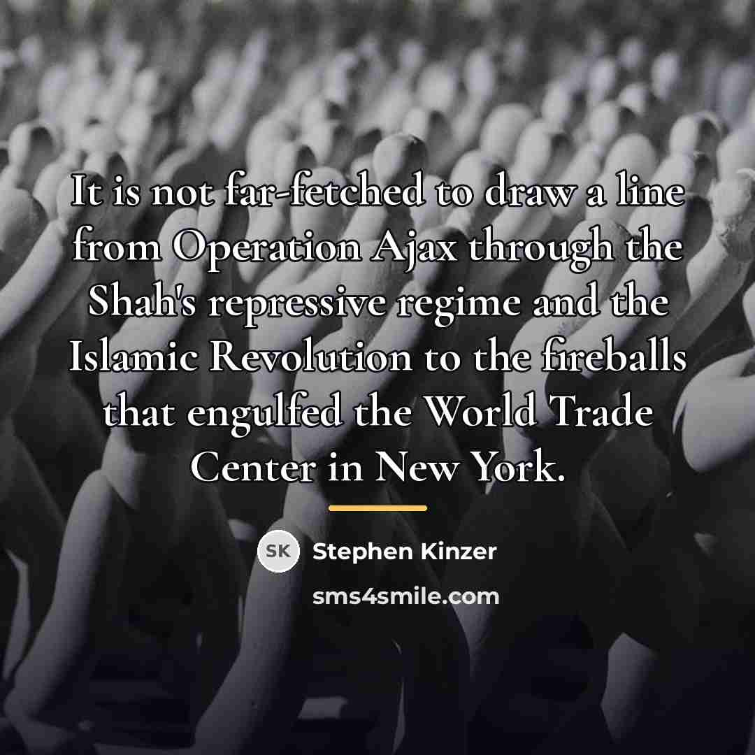 “It is not far-fetched to draw a line from Operation…” quote by Stephen Kinzer