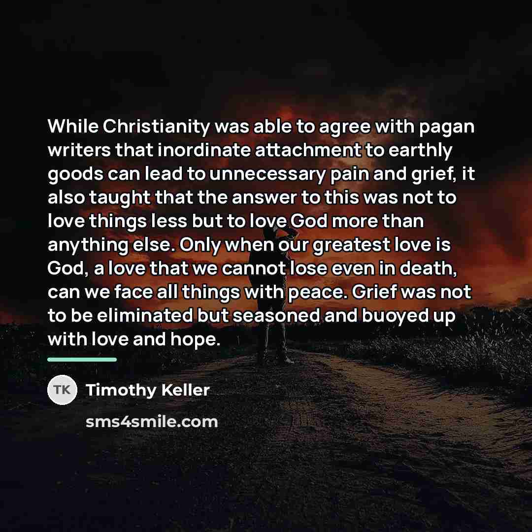 “While Christianity was able to agree with pagan writers that…” quote by Timothy Keller