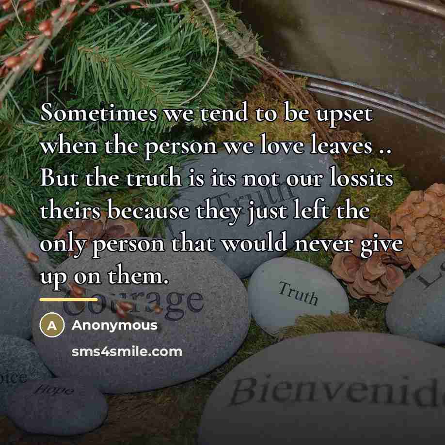 “Sometimes we tend to be upset when the person we…” quote by Anonymous