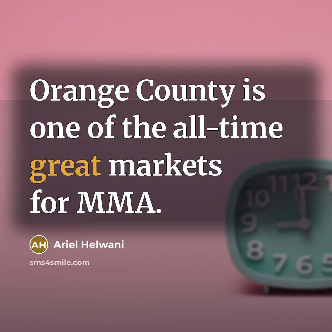 “Orange County is one of the all-time great markets for…” quote by Ariel Helwani