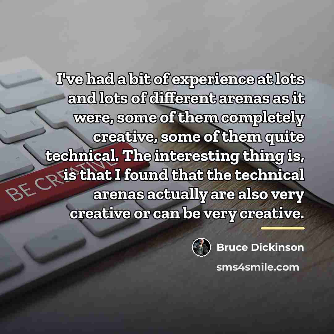 “I've had a bit of experience at lots and lots…” quote by Bruce Dickinson