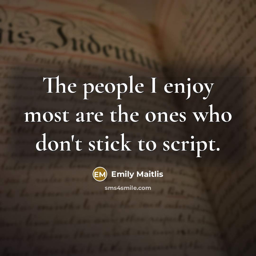 “The people I enjoy most are the ones who don't…” quote by Emily Maitlis