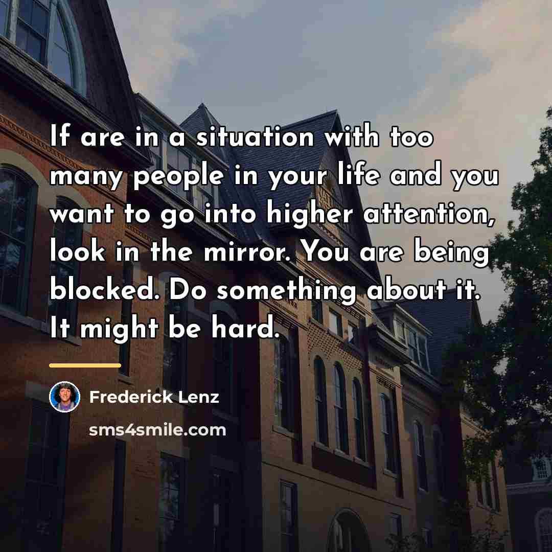 “If are in a situation with too many people in…” quote by Frederick Lenz
