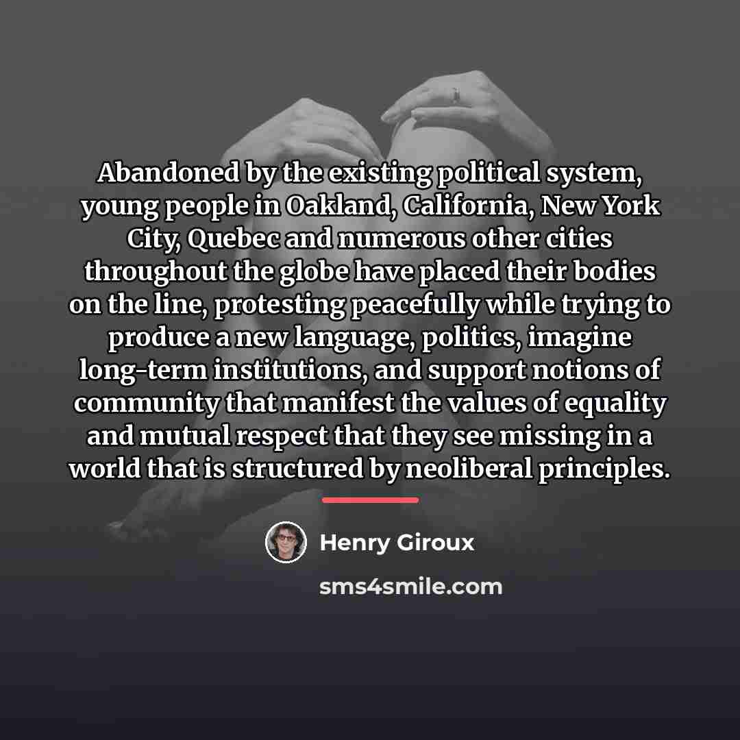 “Abandoned by the existing political system, young people in Oakland,…” quote by Henry Giroux