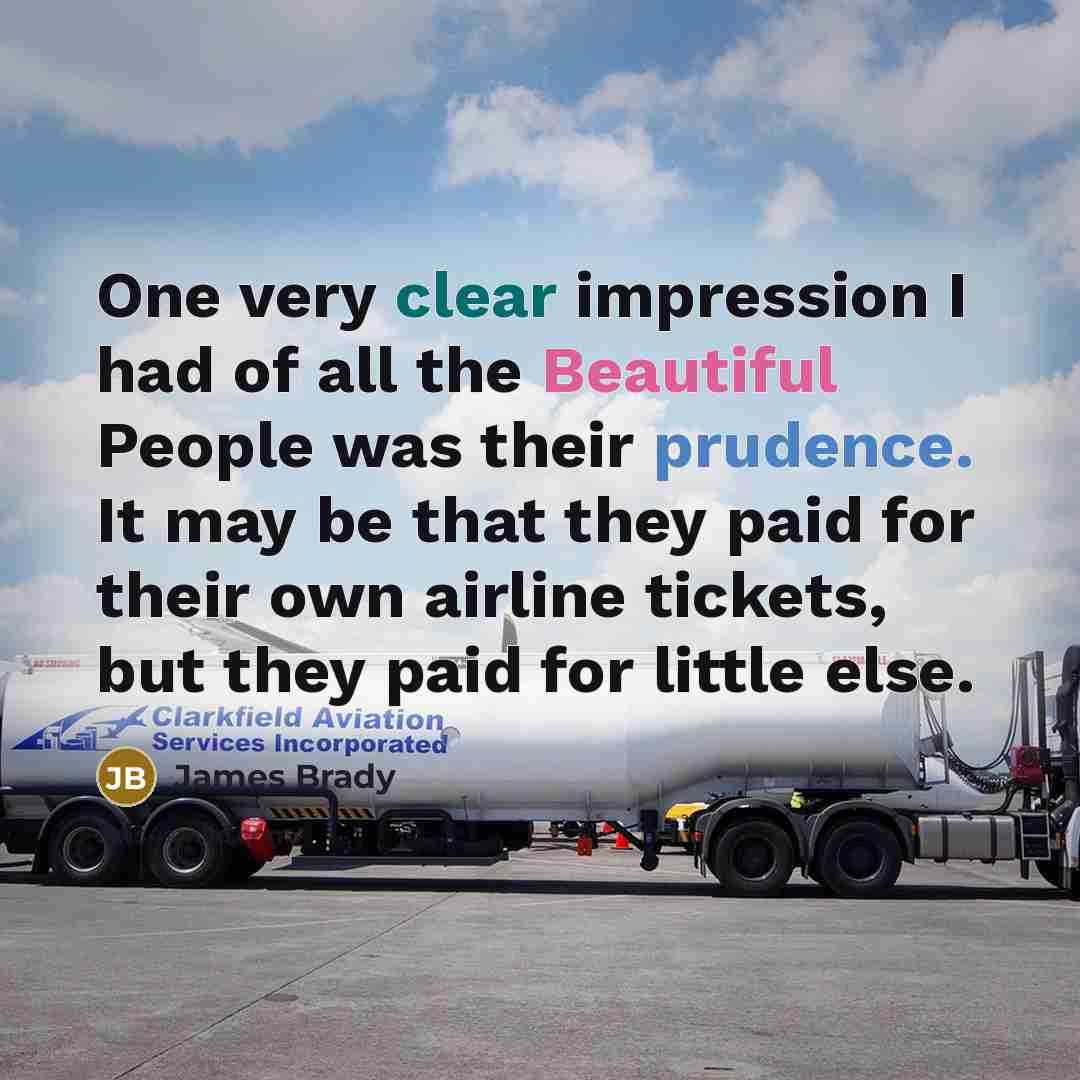 “One very clear impression I had of all the Beautiful…” quote by James Brady