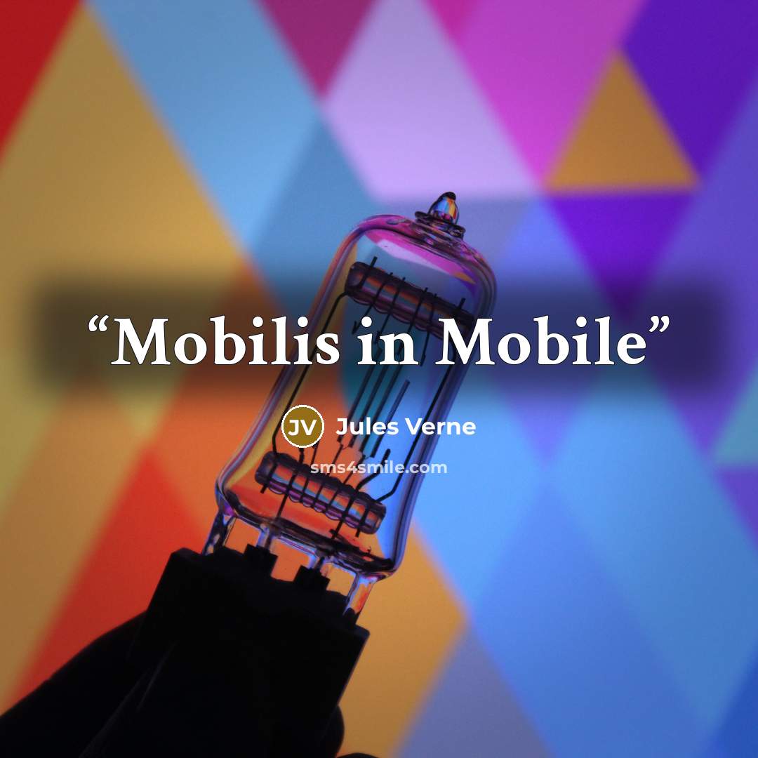 “Mobilis in Mobile” quote by Jules Verne