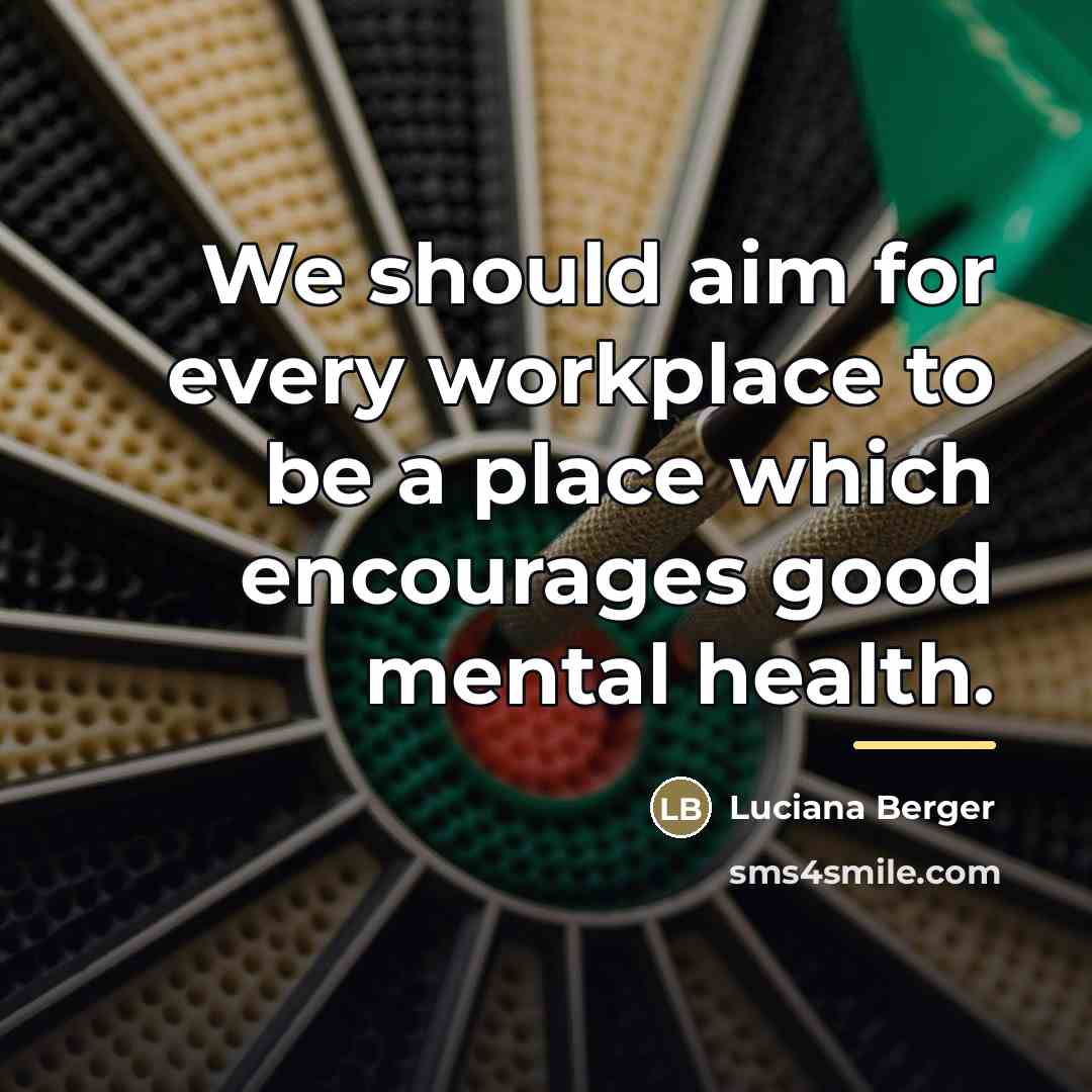 “We should aim for every workplace to be a place…” quote by Luciana Berger