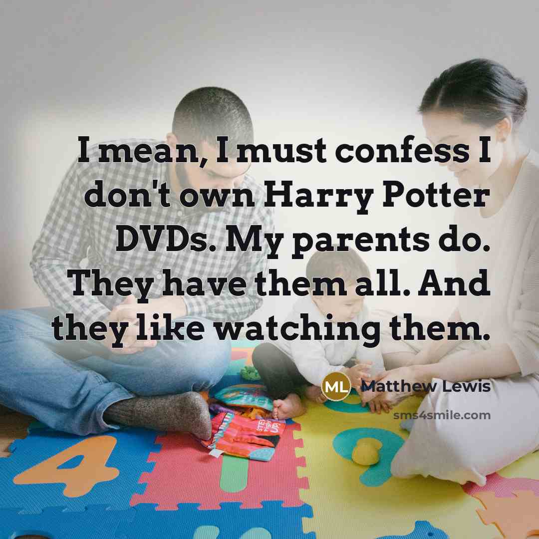 “I mean, I must confess I don't own Harry Potter…” quote by Matthew Lewis