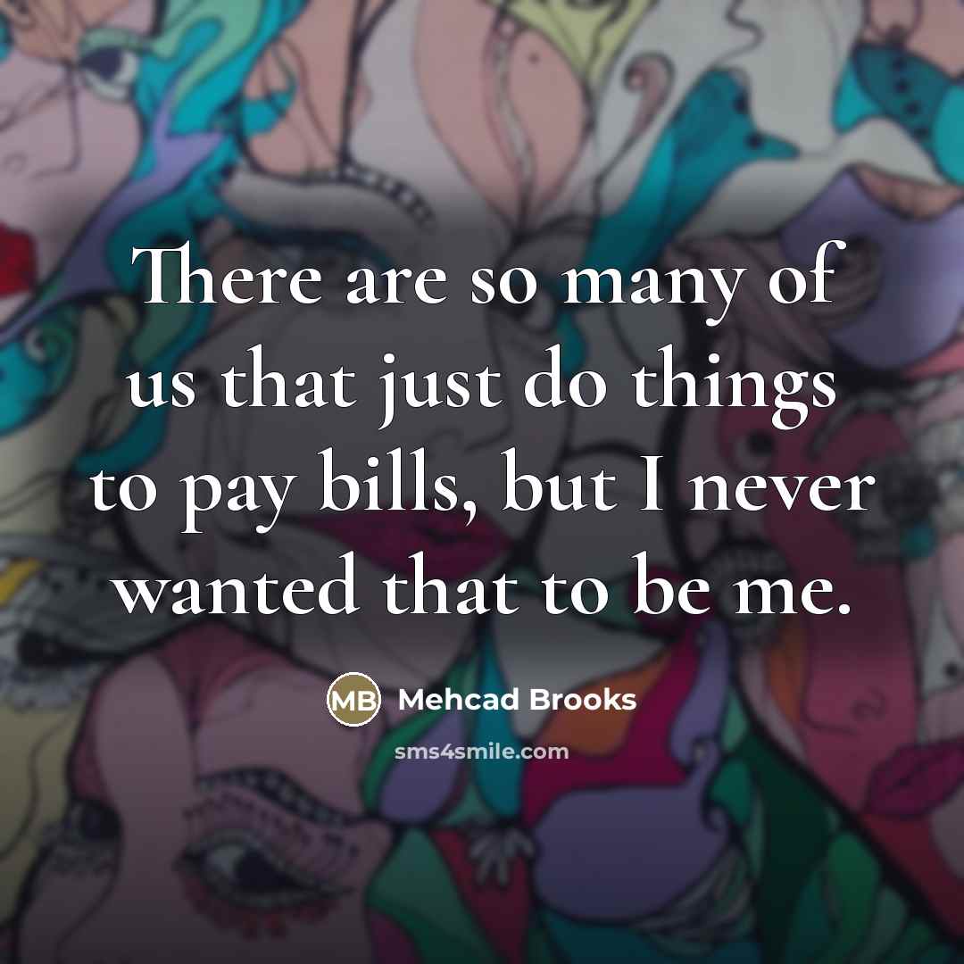 “There are so many of us that just do things…” quote by Mehcad Brooks