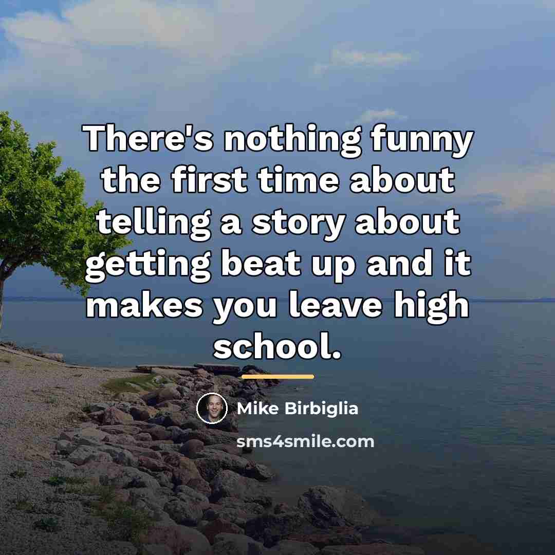 “There's nothing funny the first time about telling a story…” quote by Mike Birbiglia