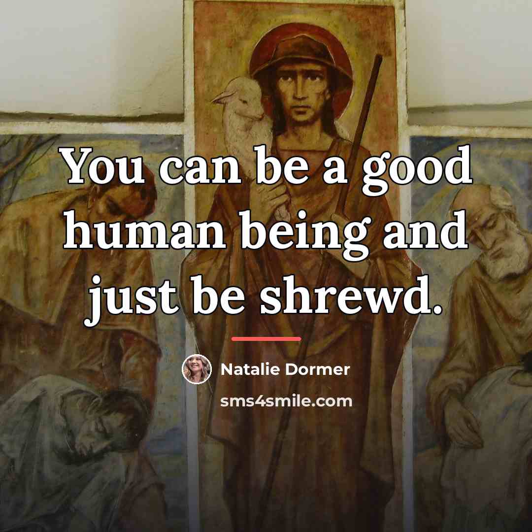 “You can be a good human being and just be…” quote by Natalie Dormer