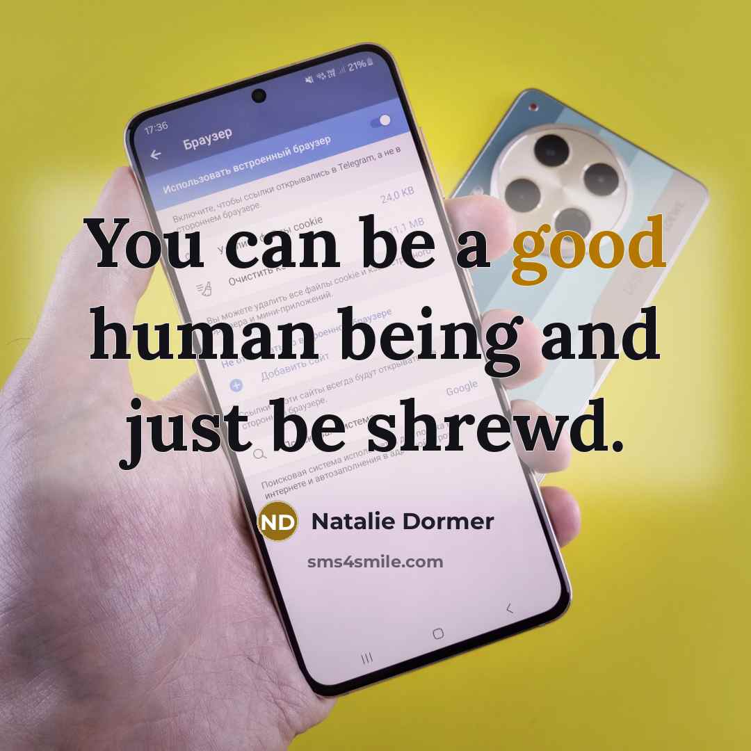 “You can be a good human being and just be shrewd.” quote by Natalie Dormer