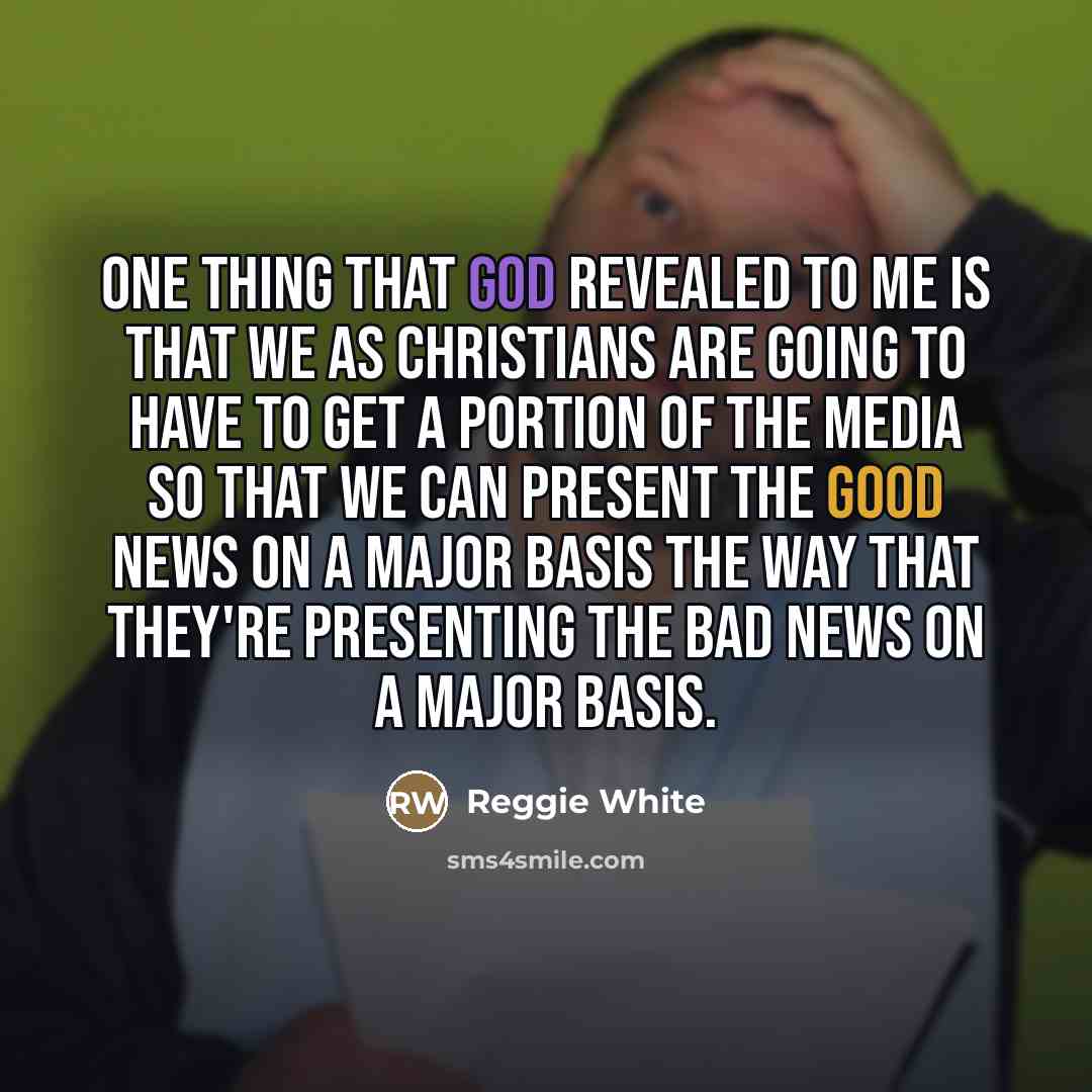 “One thing that God revealed to me is that we…” quote by Reggie White