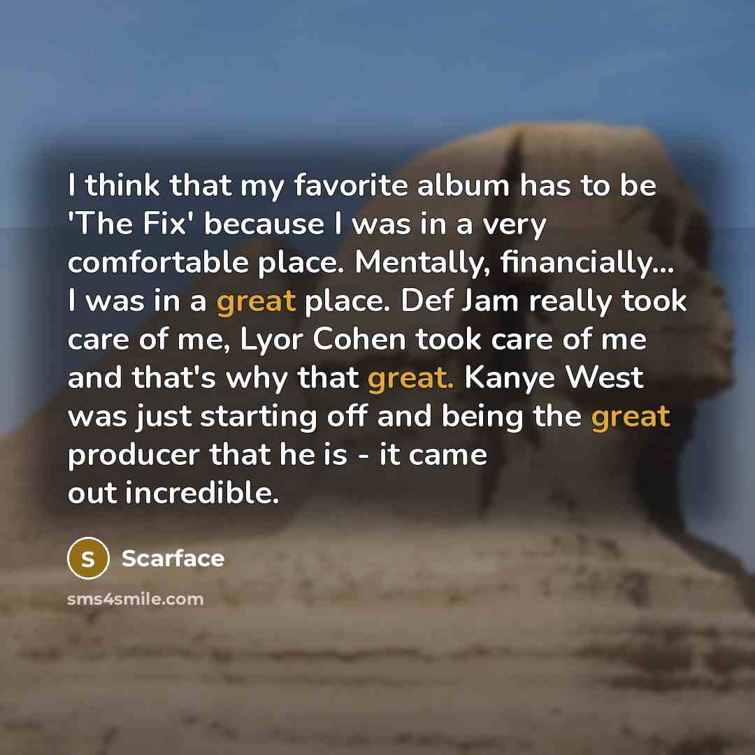 “I think that my favorite album has to be 'The…” quote by Scarface
