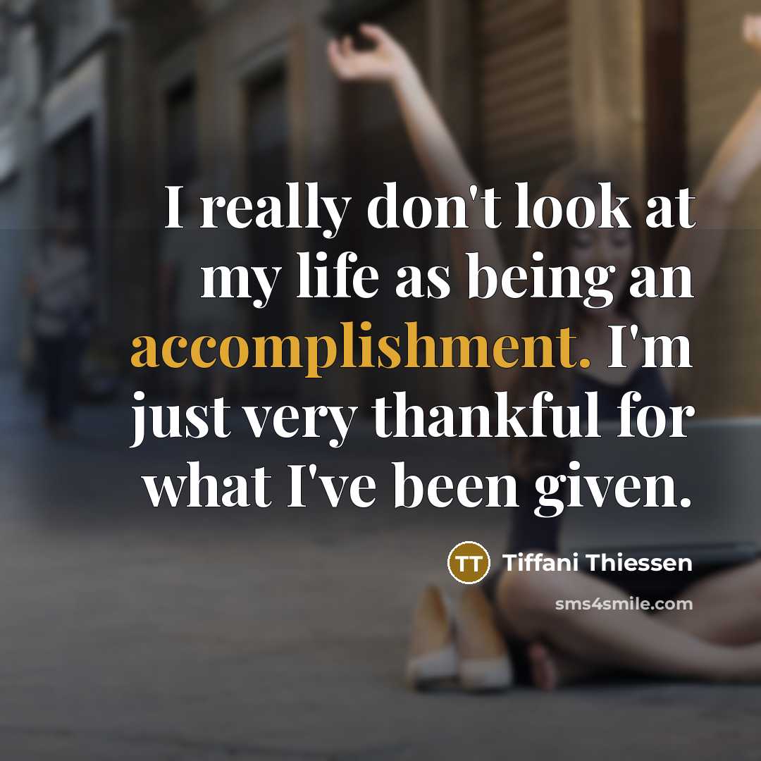 “I really don`t look at my life as being an…” quote by Tiffani Thiessen
