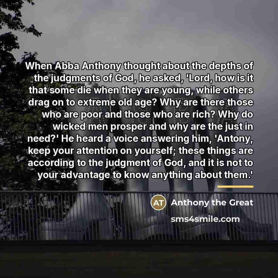 “When Abba Anthony thought about the depths of the judgments…” quote by Anthony the Great