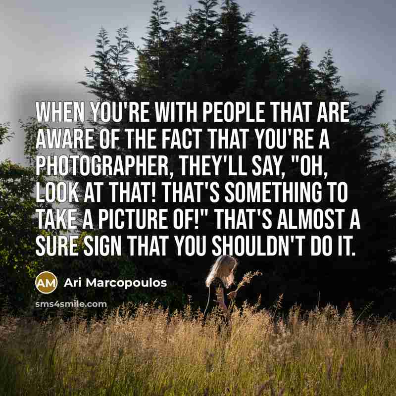 “When you're with people that are aware of the fact…” quote by Ari Marcopoulos